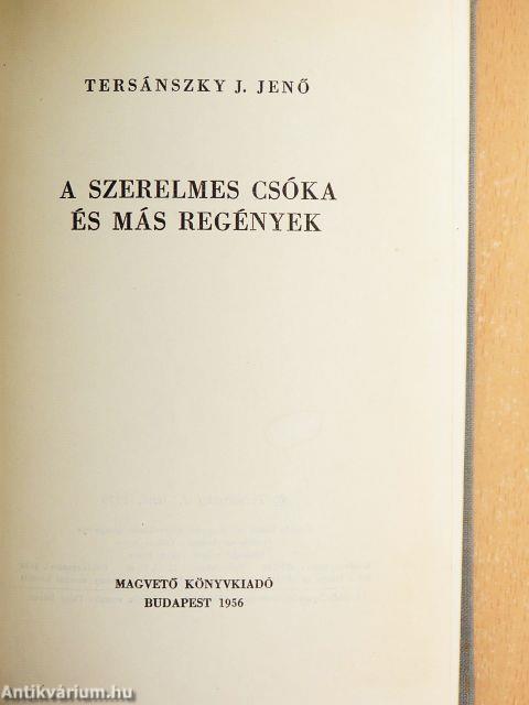 A szerelmes csóka és más regények