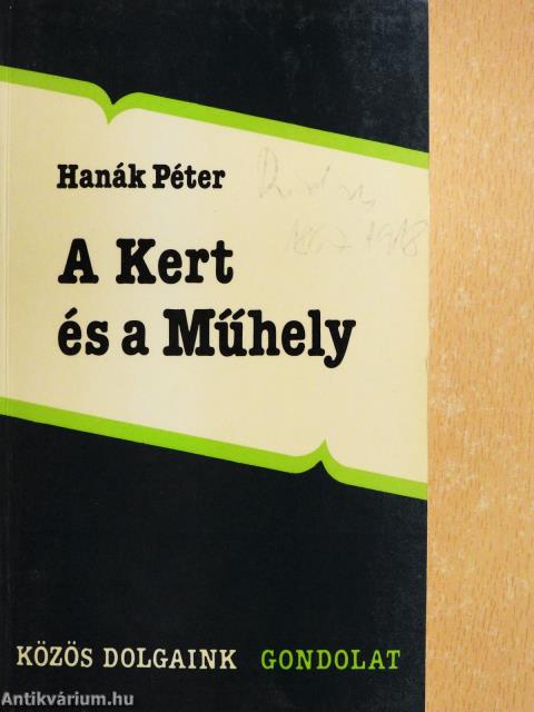 A Kert és a Műhely (dedikált példány)