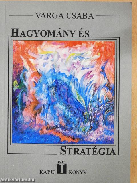 Hagyomány és stratégia (dedikált példány)