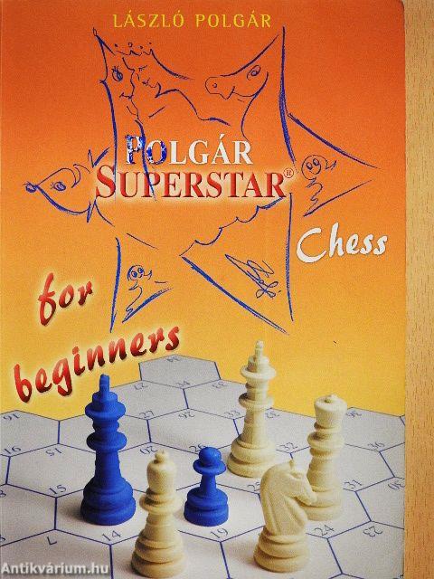 Polgár Superstar Chess for Beginners