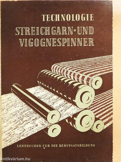 Technologie Streichgarn- und Vigognespinner