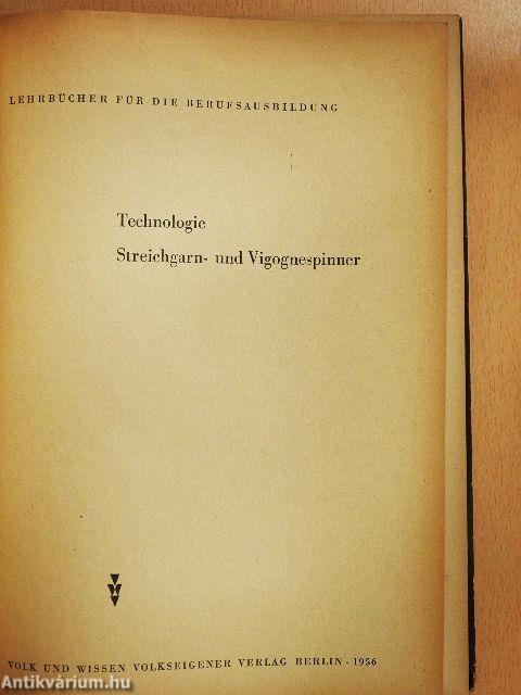 Technologie Streichgarn- und Vigognespinner