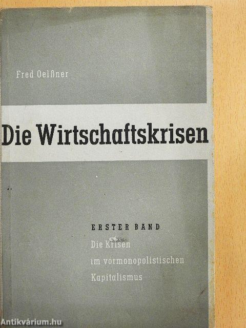 Die Wirtschaftskrisen I.