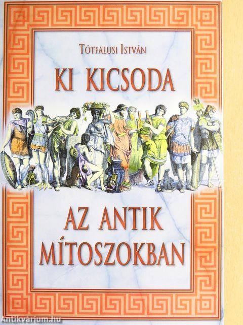 Ki kicsoda az antik mítoszokban