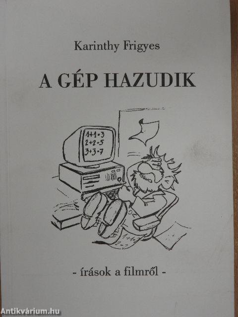 A gép hazudik