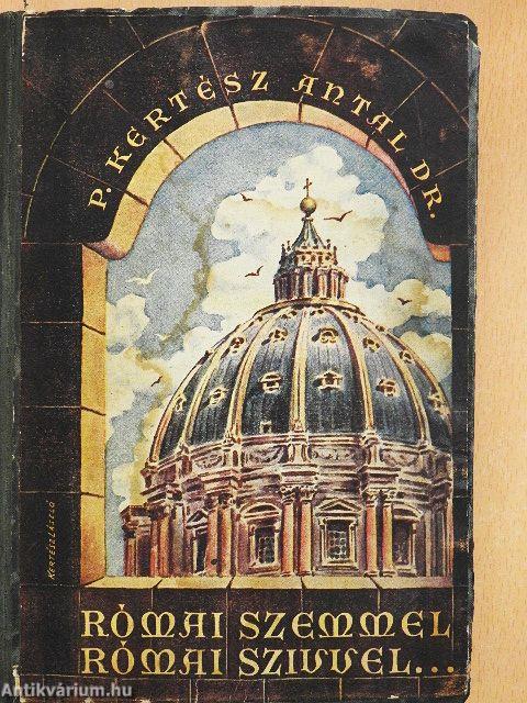 Római szemmel, római szivvel...