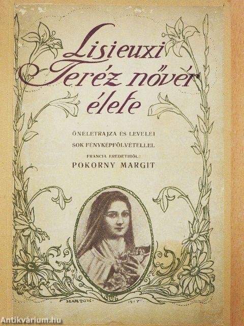 Lisieuxi Teréz nővér élete
