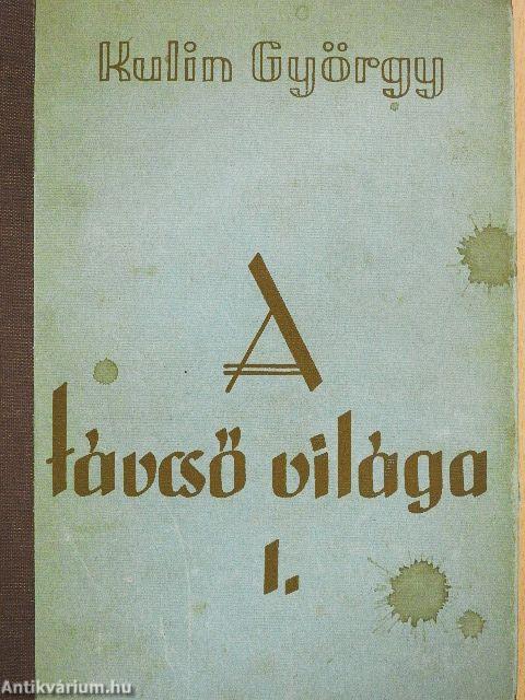 A távcső világa I-II.