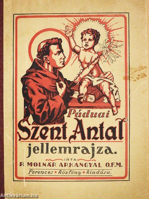 Páduai Szent Antal jellemrajza