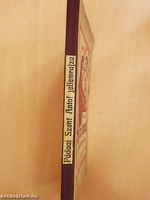 Páduai Szent Antal jellemrajza