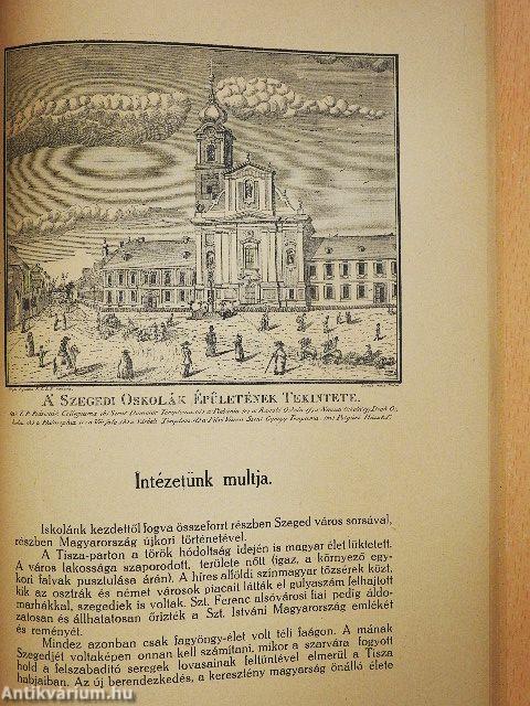 A kegyesrendiek vezetése alatt álló szegedi városi róm. kat. Dugonics András Gimnázium Évkönyve az 1942/43. iskolai évről