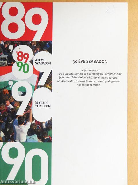 30 éve szabadon '89-'90