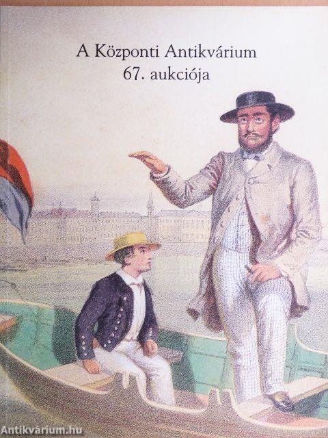 A Központi Antikvárium 67. aukciója