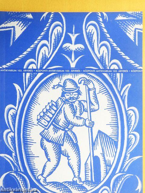 A Központi Antikvárium 103. aukciója