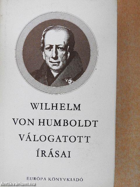 Wilhelm von Humboldt válogatott írásai