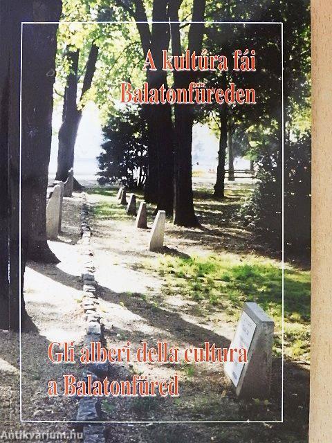 A kultúra fái Balatonfüreden