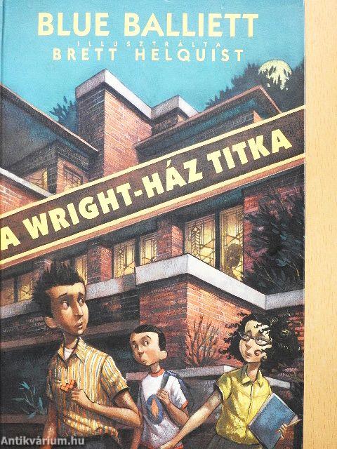 A Wright-ház titka