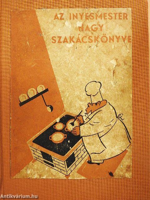Az inyesmester nagy szakácskönyve