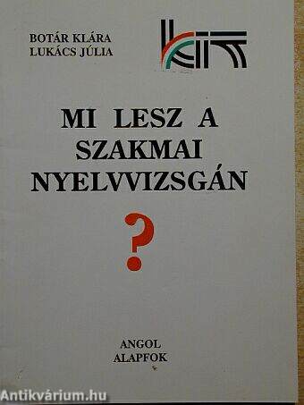 Mi lesz a szakmai nyelvvizsgán? - Angol alapfok