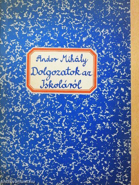 Dolgozatok az Iskoláról