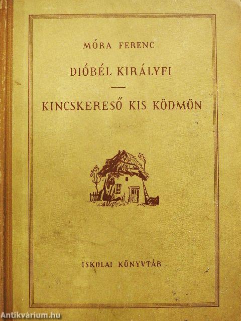 Dióbél királyfi/Kincskereső kis ködmön