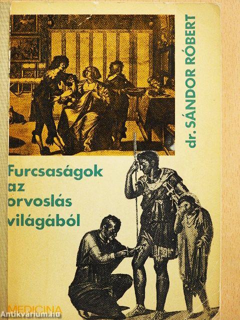 Furcsaságok az orvoslás világából