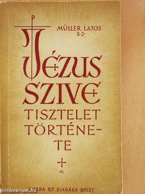 A Jézus szive-tisztelet története