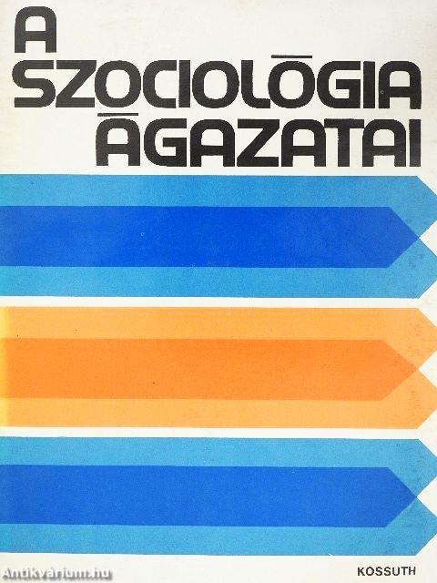 A szociológia ágazatai