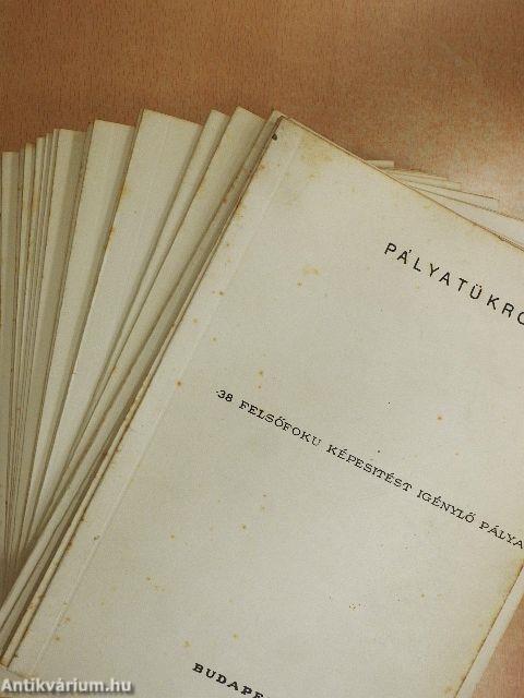 38 felsőfokú képesítést igénylő pálya (nem teljes gyűjtemény)