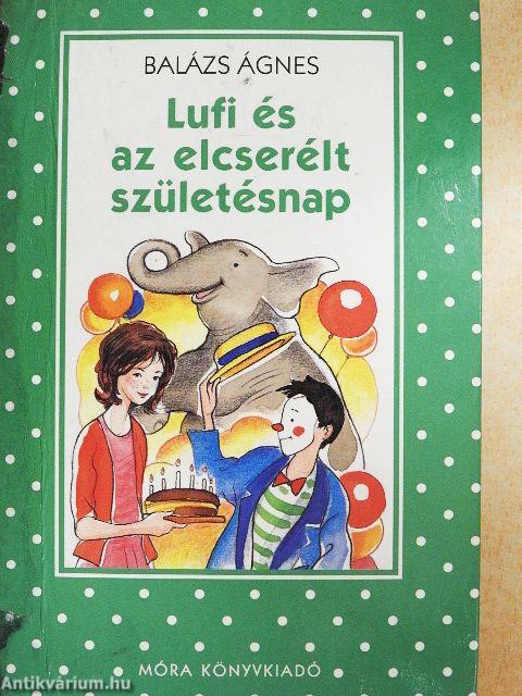 Lufi és az elcserélt születésnap