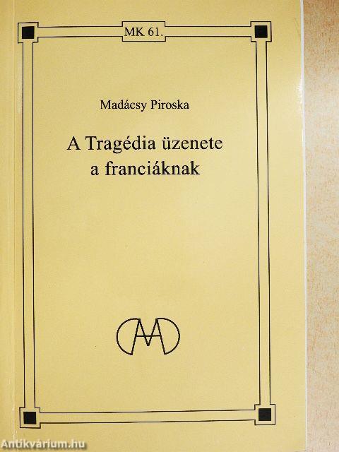 A Tragédia üzenete a franciáknak