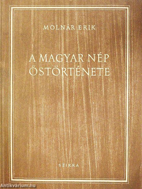 A magyar nép őstörténete