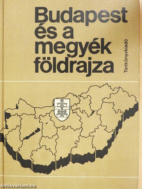 Budapest és a megyék földrajza