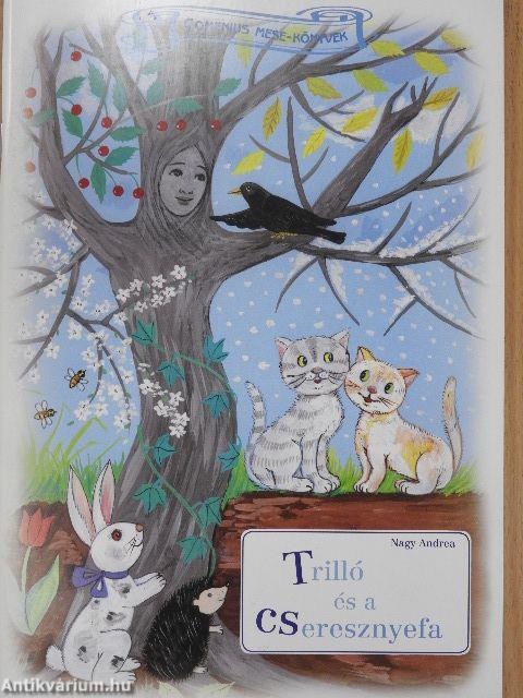 Trilló és a cseresznyefa