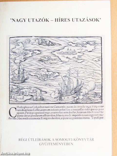 'Nagy utazók - híres utazások'