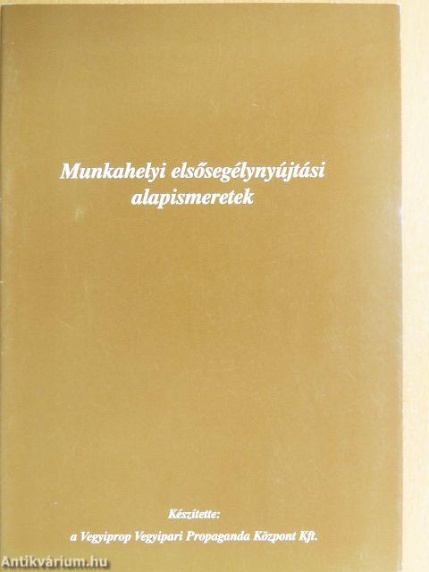 Munkahelyi elsősegélynyújtási alapismeretek