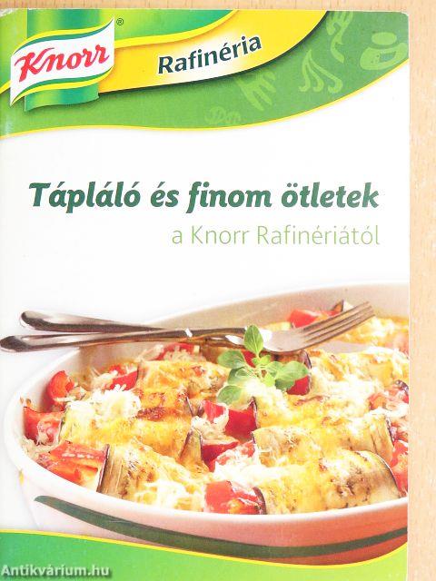 Tápláló és finom ötletek a Knorr Rafinériától