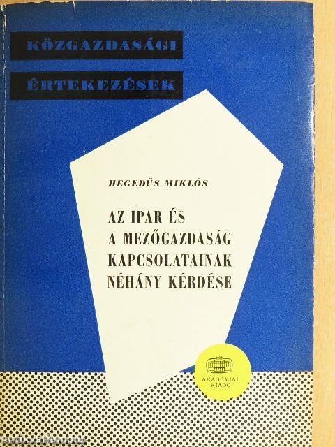 Az ipar és a mezőgazdaság kapcsolatainak néhány kérdése