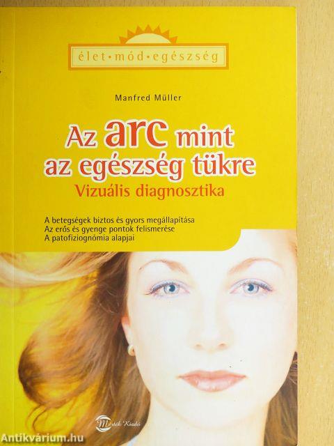 Az arc mint az egészség tükre