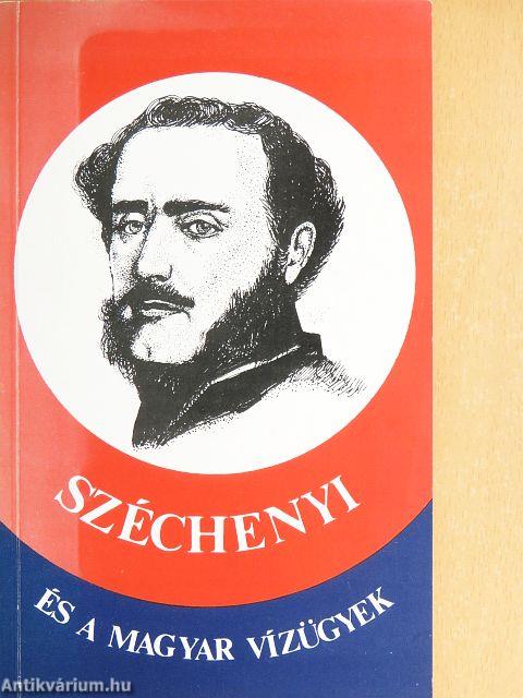 Széchenyi és a magyar vízügyek