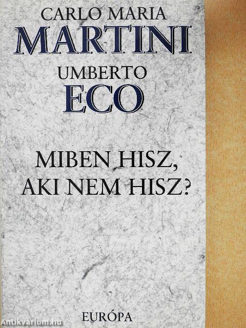 Miben hisz, aki nem hisz?