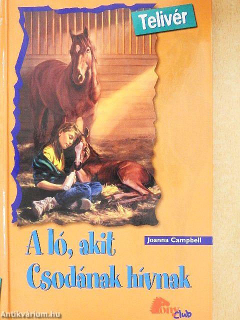A ló, akit Csodának hívnak