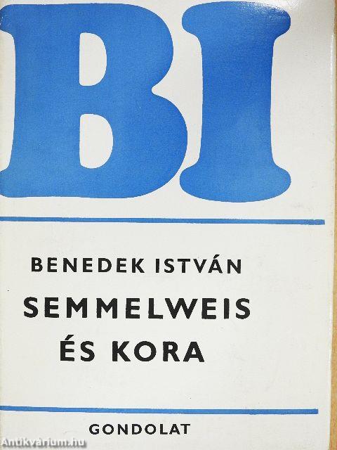 Semmelweis és kora