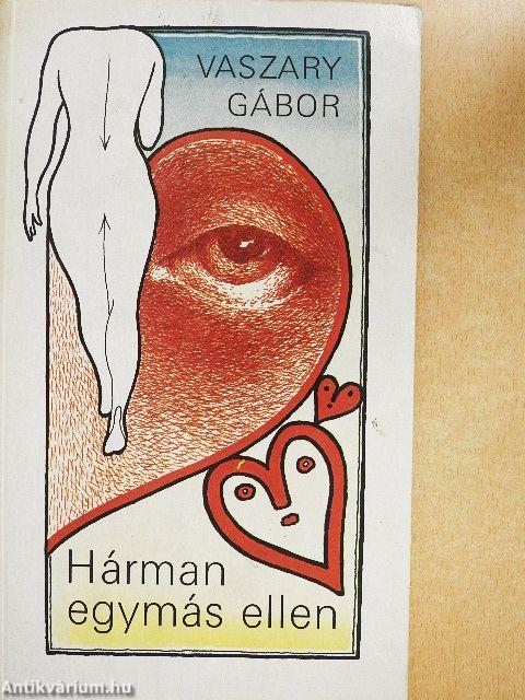 Hárman egymás ellen 