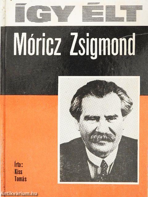 Így élt Móricz Zsigmond