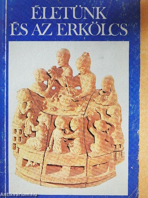 Életünk és az erkölcs