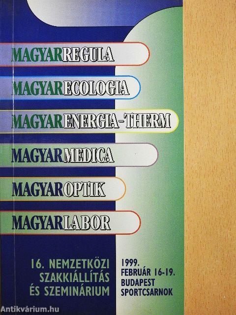 16. Nemzetközi Szakkiállítás és Szeminárium 1999. február 16-19.