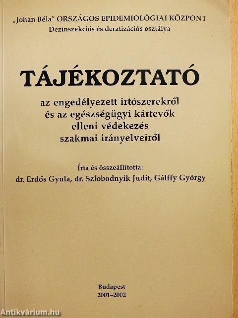 Tájékoztató az engedélyezett irtószerekről és az egészségügyi kártevők elleni védekezés szakmai irányelveiről 2001-2002