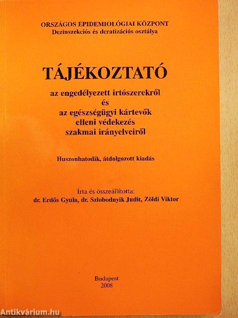Tájékoztató az engedélyezett irtószerekről és az egészségügyi kártevők elleni védekezés szakmai irányelveiről 2008