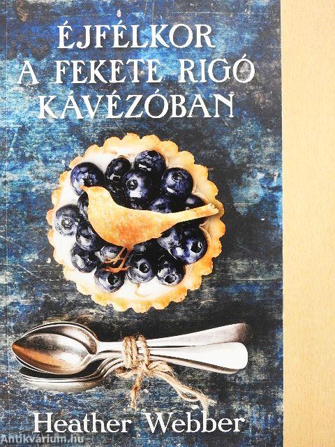 Éjfélkor a fekete rigó kávézóban